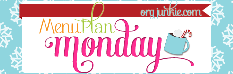 Menu Plan Monday for the week of Jan 12/15