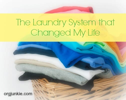 The Laundry System that Changed My Life at I'm an Organizing Junkie blog