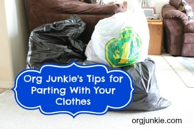 Org Junkie's Tips for Parting With Your Clothes