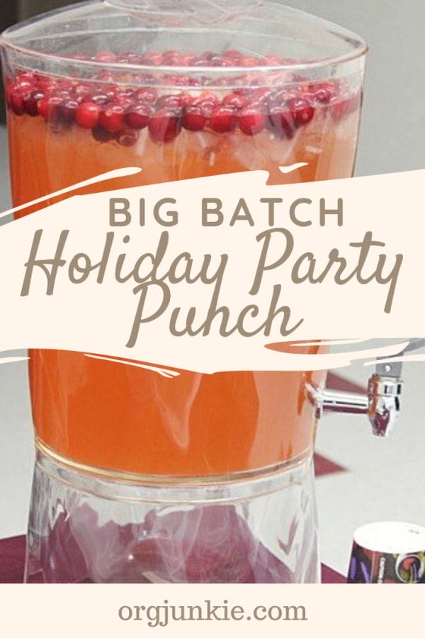 Big Batch Holiday Party Punch at I'm an Organizing Junkie blog