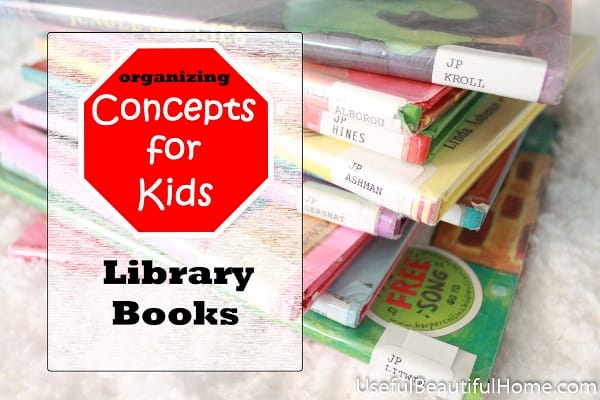 Organizing Concepts for Kids: Library Books at orgjunkie.com