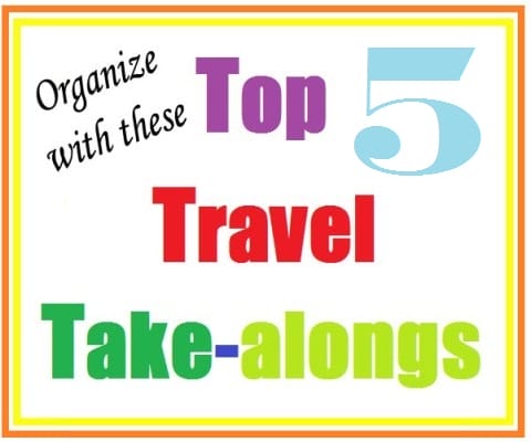 Top-5-Travel-Take-Alongs at orgjunkie.com