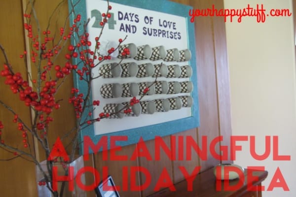 A Meaningful Holiday Idea:  24 Days of Love & Surprises