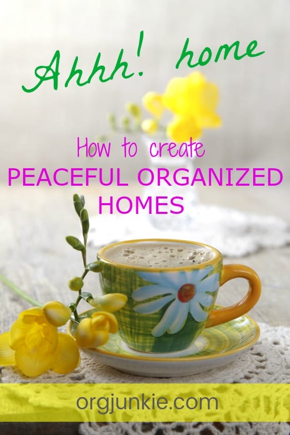 How to Create Peaceful Organized Homes