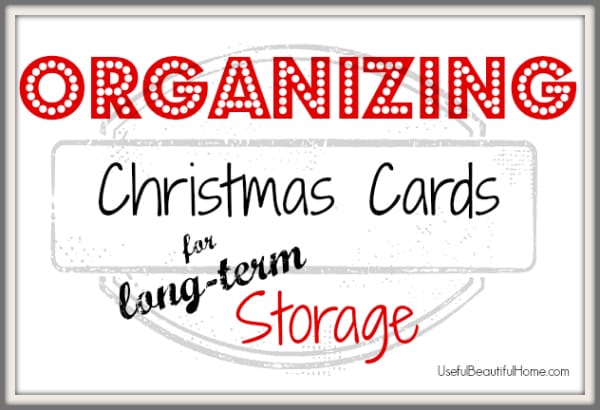 Organizing-Christmas-Cards-for-Long-Term-Storage