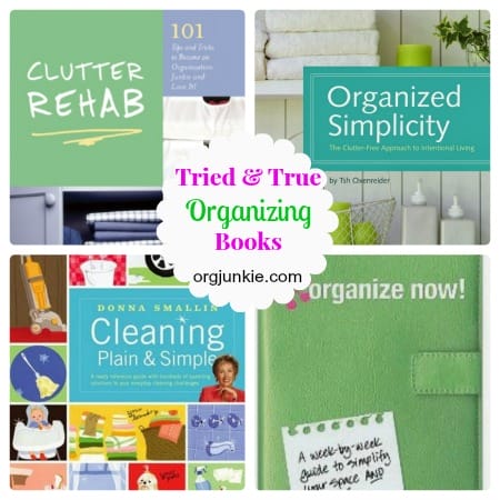 Tried and True Organizing Books at orgjunkie.com
