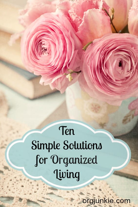 Ten Simple Solutions for Organized Living