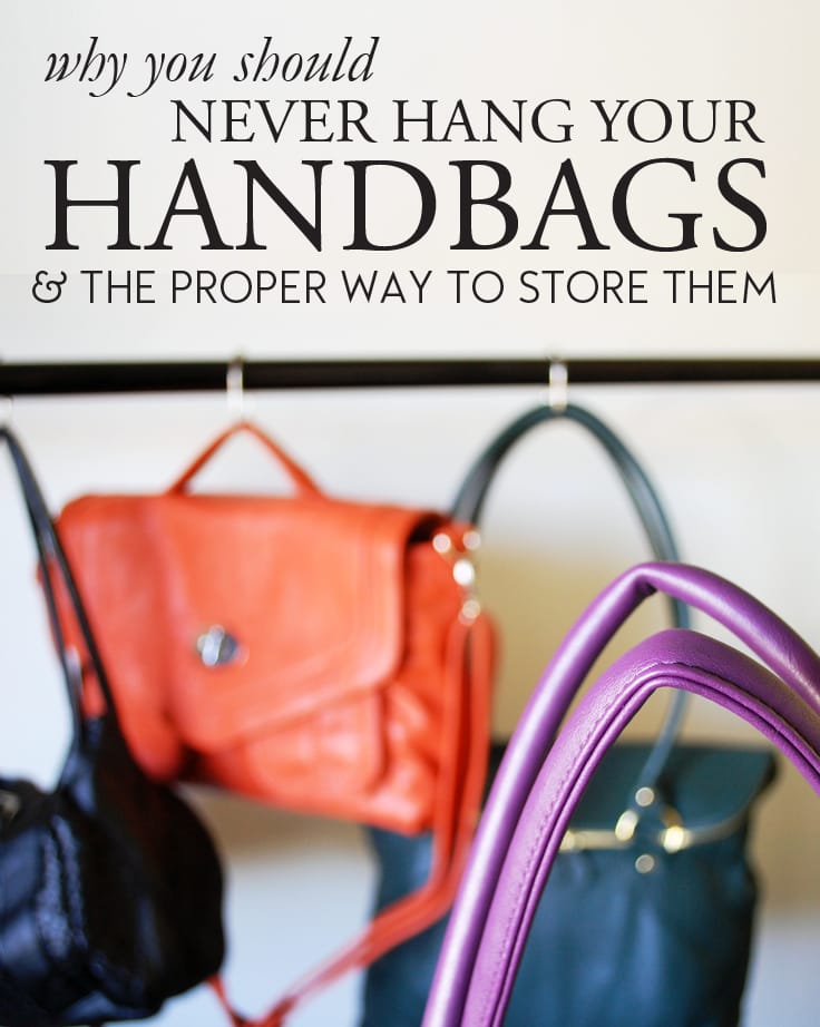 The Proper Way to Store Handbags