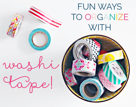 Fun Ways to Organize with Washi Tape