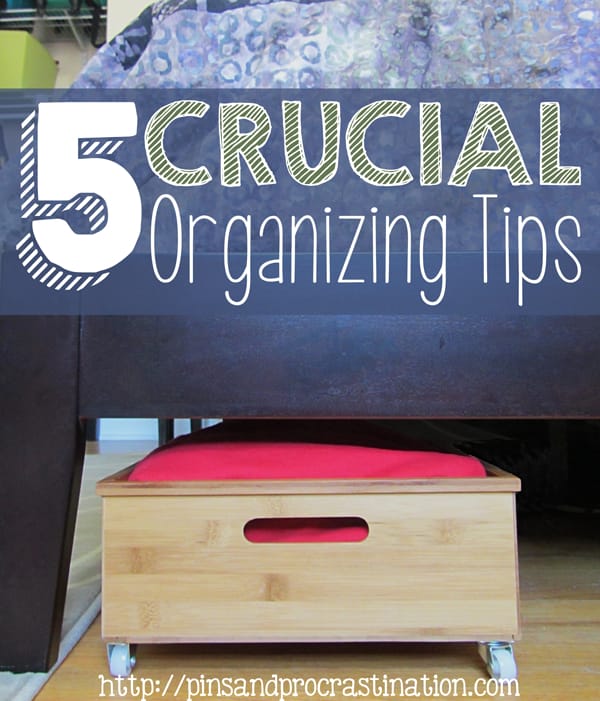 5 Crucial Organizing Tips