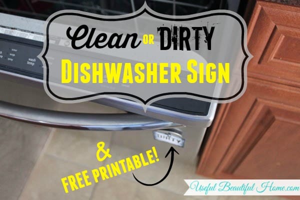 Clean or Dirty Dishwasher Sign & FREE Printable