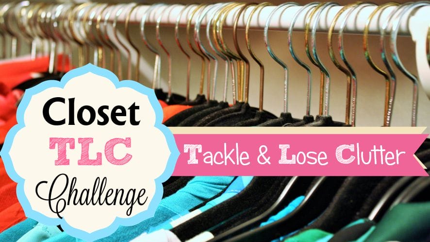 tackle your closet and lose clutter challenge