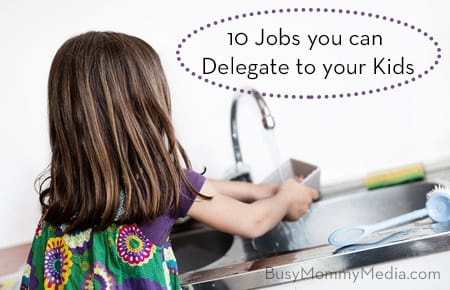 10 Jobs You Can Delegate to Your Kids