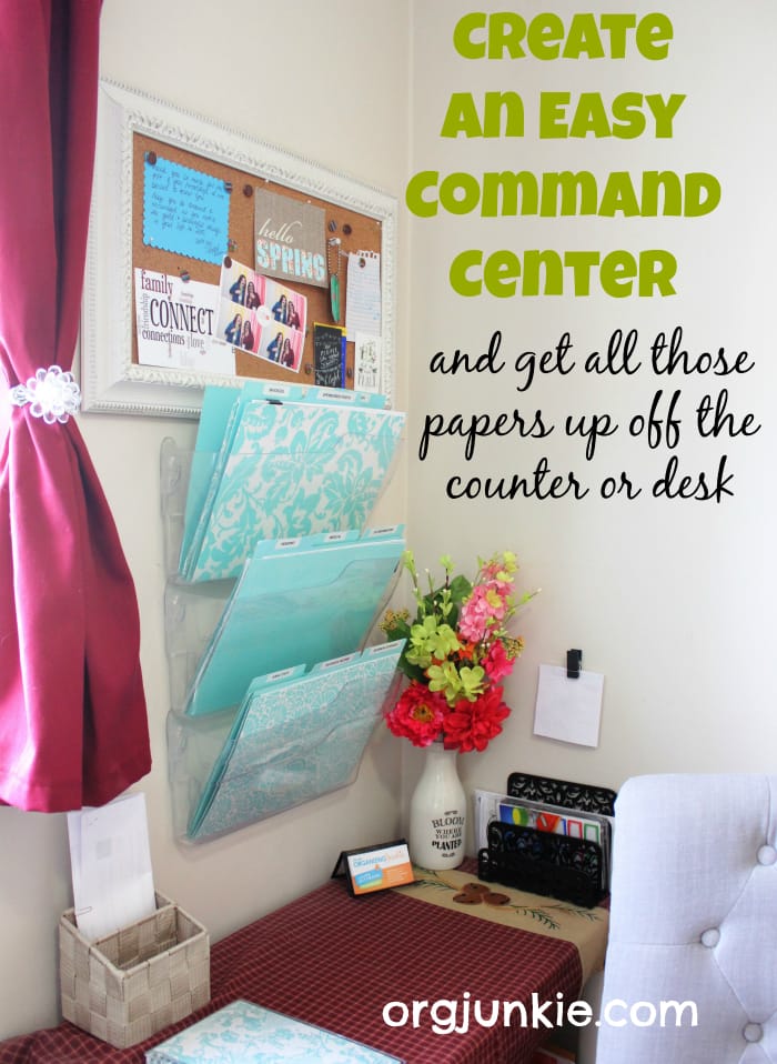 Create an Easy Command Center and get all those papers up off the counter or desk