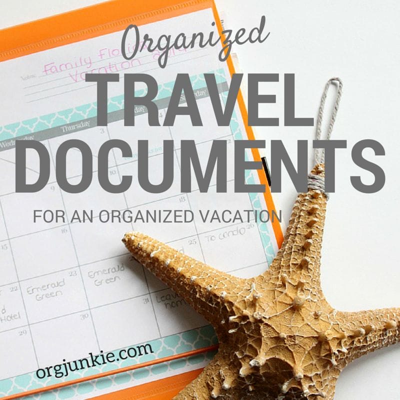 Organized Travel Documents for an Organized Vacation at I'm an Organizing Junkie blog