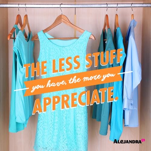The Less Stuff You Have The More You Appreciate