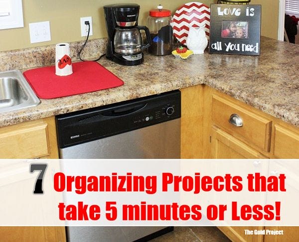 7 organizing projects that take 5 minutes or less!