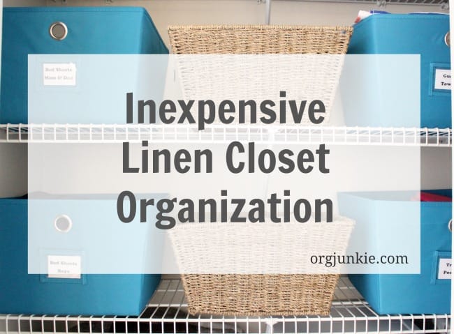 Inexpensive Linen Closet Organization at I'm an Organizing Junkie blog