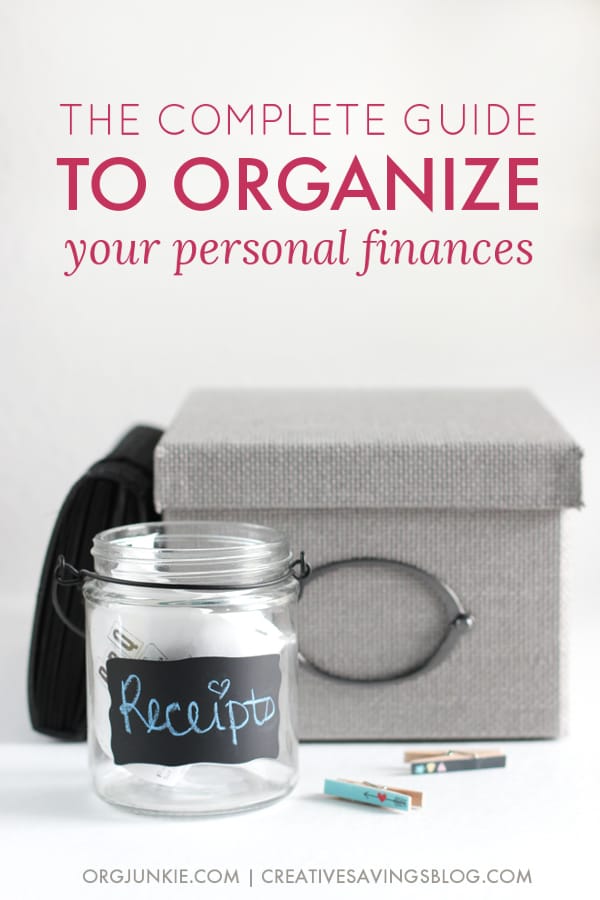 The complete guide to organize your personal finances at I'm an Organizing Junkie blog