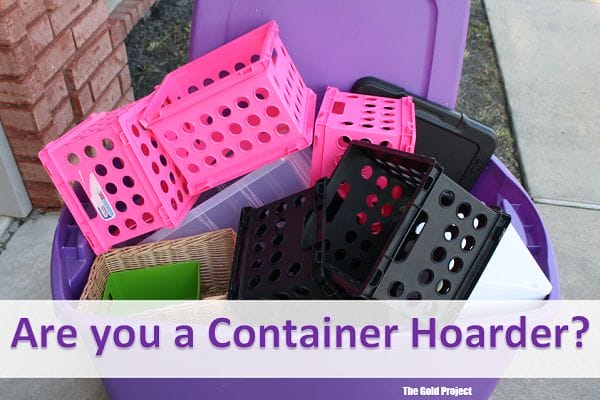 are you a container hoarder? Ask yourself these questions before making your next purchase