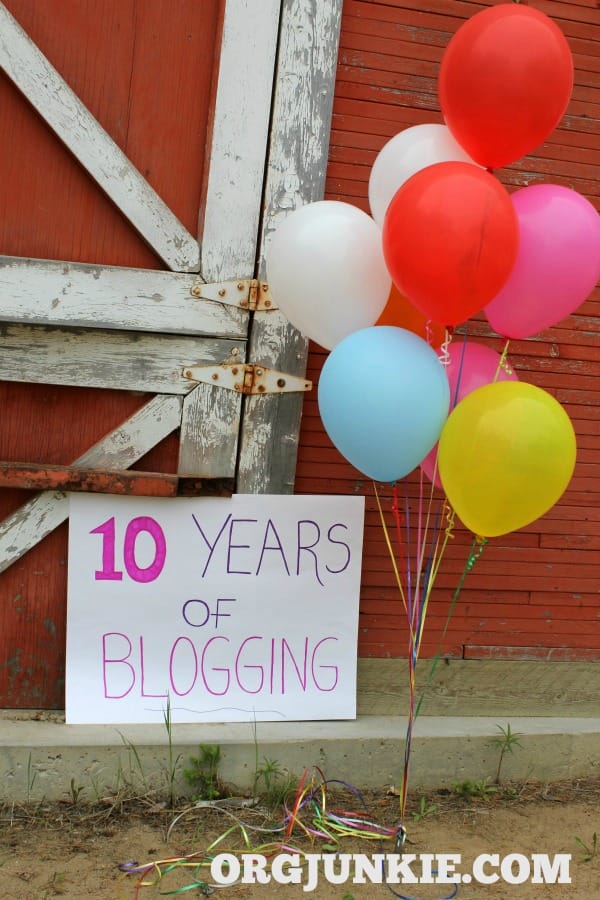 Celebrating 10 Years of Blogging at I'm an Organizing Junkie!!!