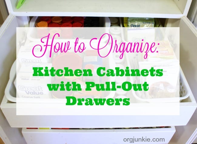 how-to-organize-kitchen-cabinets-with-pull-out-drawers at I'm an Organizing Junkie blog