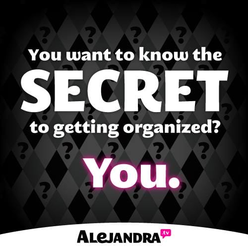 secret-to-getting-organized