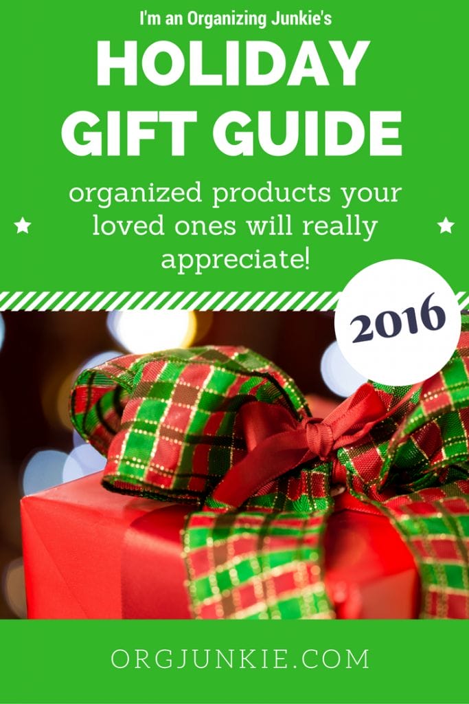 I'm an Organizing Junkie's Holiday Gift Guide for 2016!!