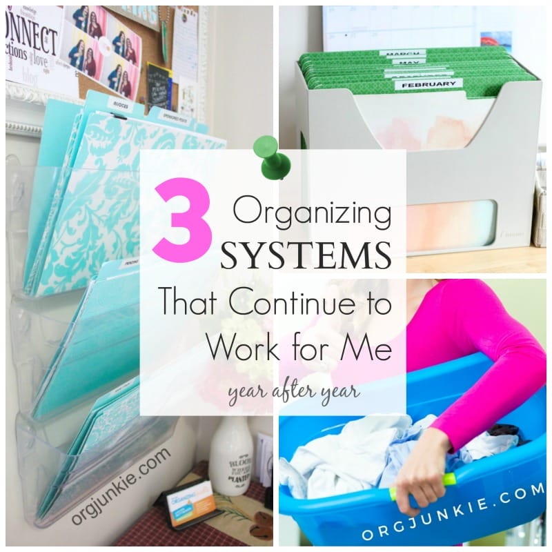 3 Favorite Organizing Systems that Continue to Work for me