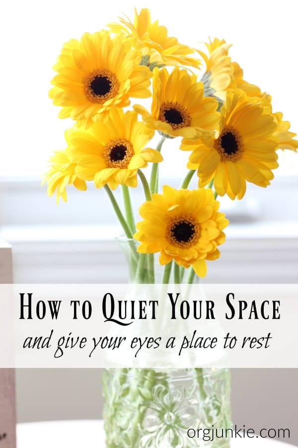 How to Quiet Your Space and Give Your Eyes a Place to Rest