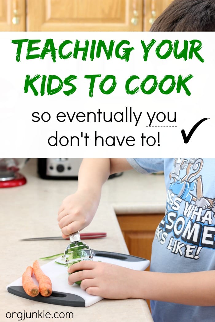 Teaching your kids to cook at I'm an Organizing Junkie blog