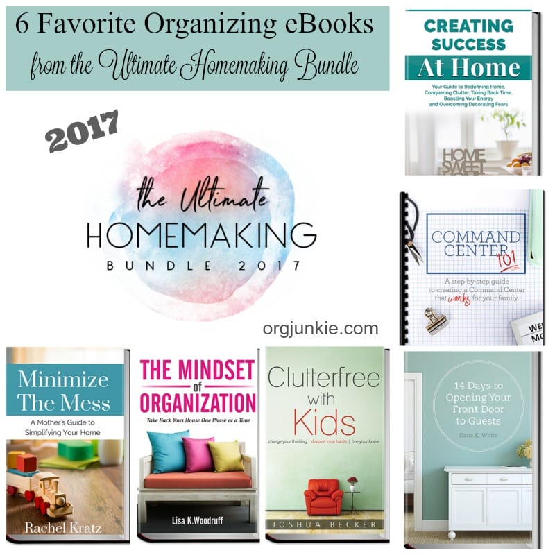 6 Favorite Organizing eBooks from the Ultimate Homemaking Bundle at I'm an Organizing Junkie blog - limited time!