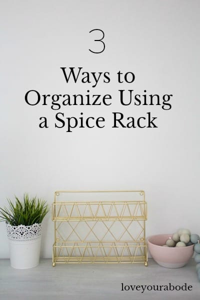 3 Different Ways to Organize Using a Simple Spice Rack at I'm an Organizing Junkie blog