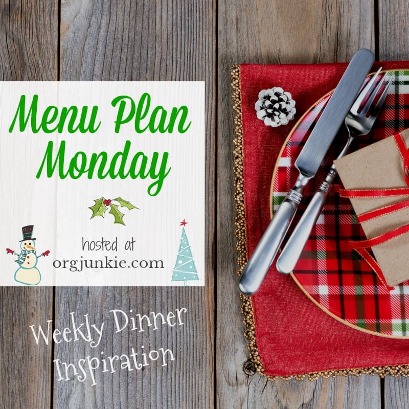 Menu Plan Monday for the week of Dec 11/17 - weekly dinner inspiration to help you get dinner on the table each night with less stress!