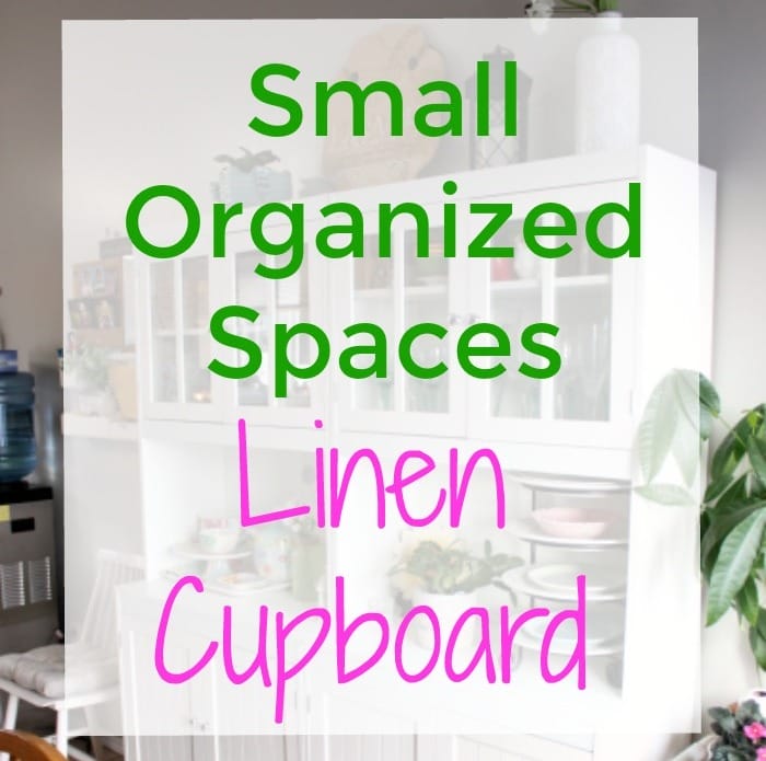 Small Organized Spaces: Linen Cupboard
