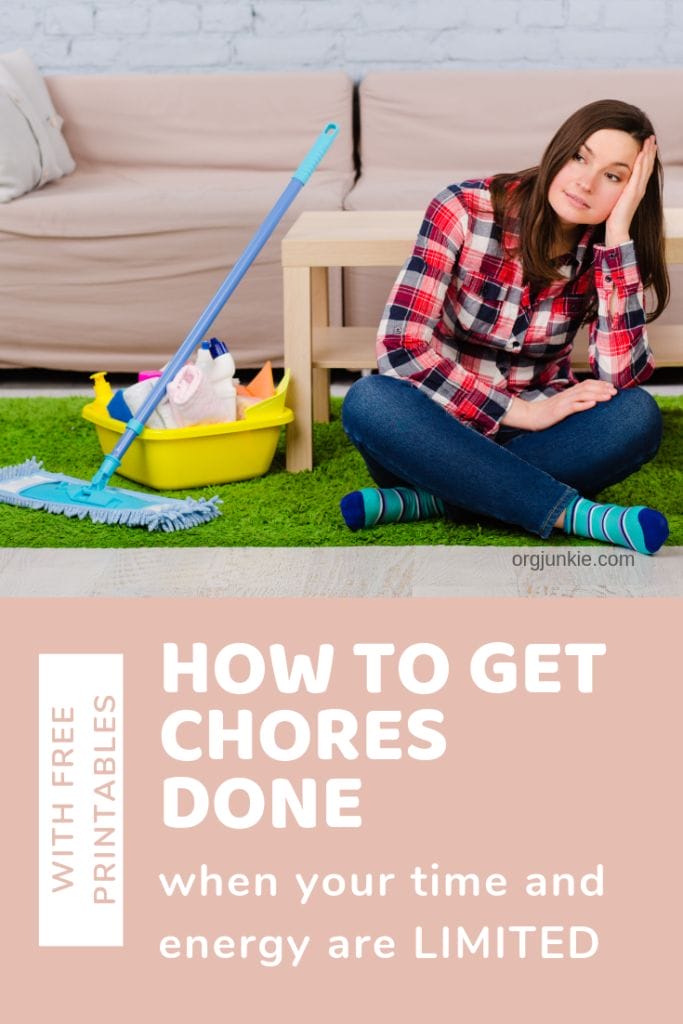 How to get chores done when your time and energy are limited