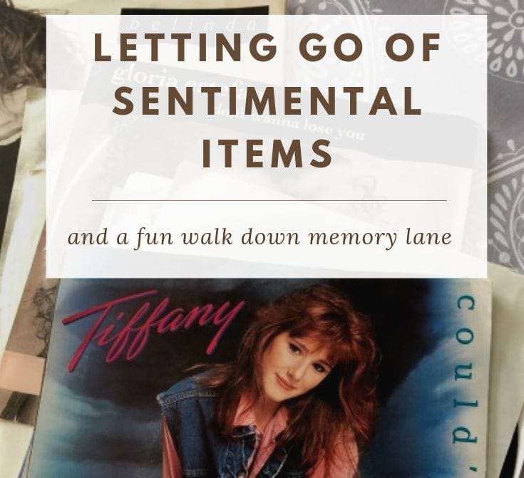 Letting Go of Sentimental Items and a Fun Walk Down Memory Lane