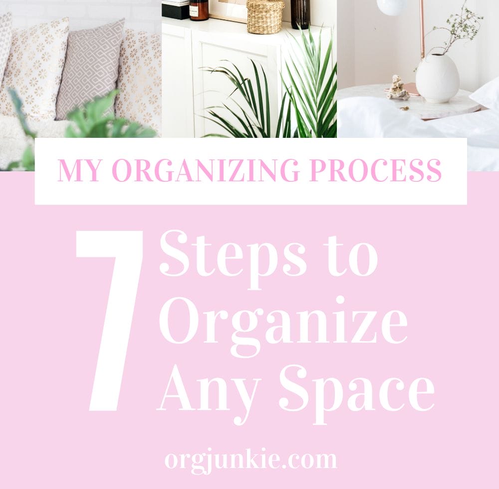 Org Junkie's Organizing Process