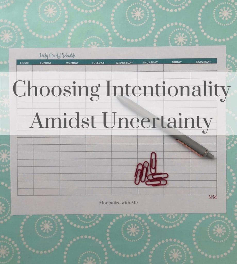choosing intentionality amidst uncertainty